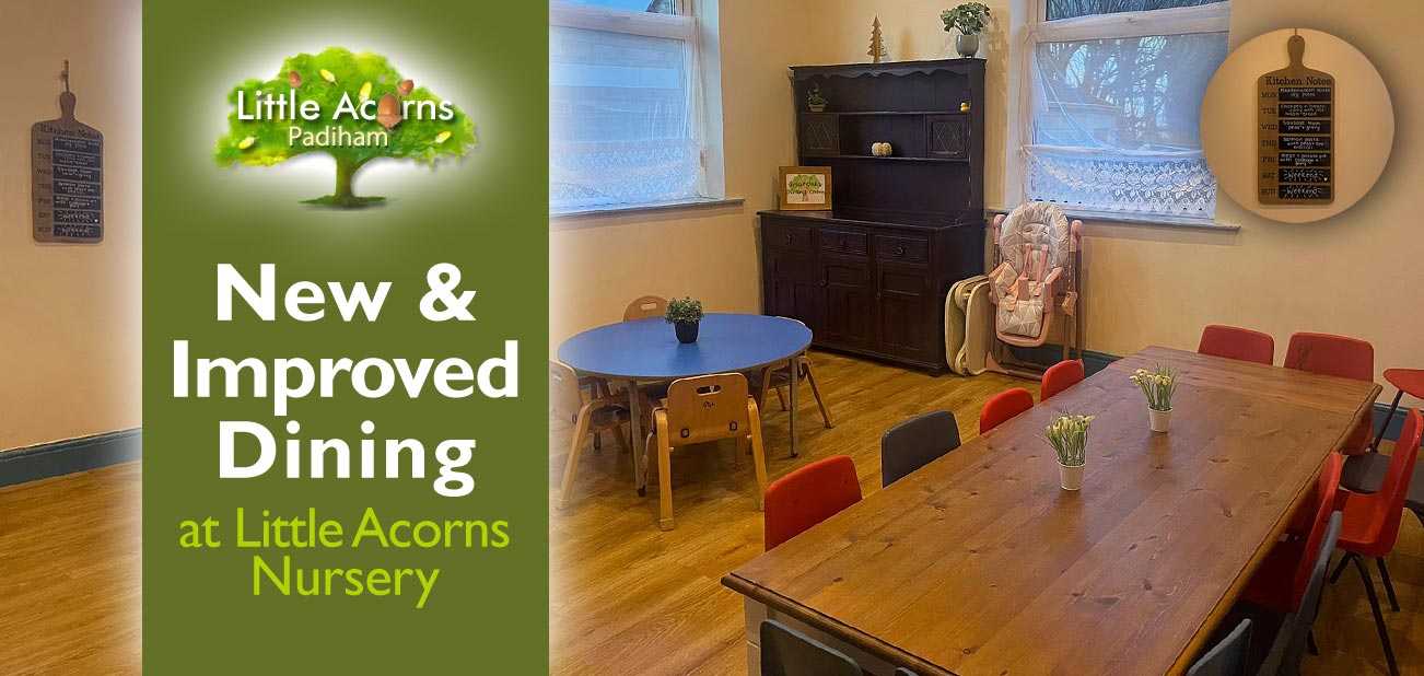 New & Improved Dining at Little Acorns Nursery, Padiham New & Improved Dining at Little Acorns Nursery, Padiham